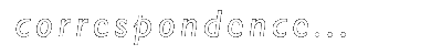 correspondence...